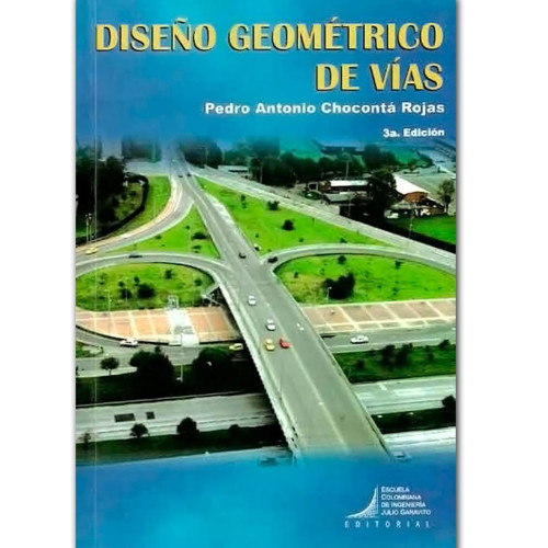 DISEÑO GEOMETRICO DE VIAS. 3A EDICIO