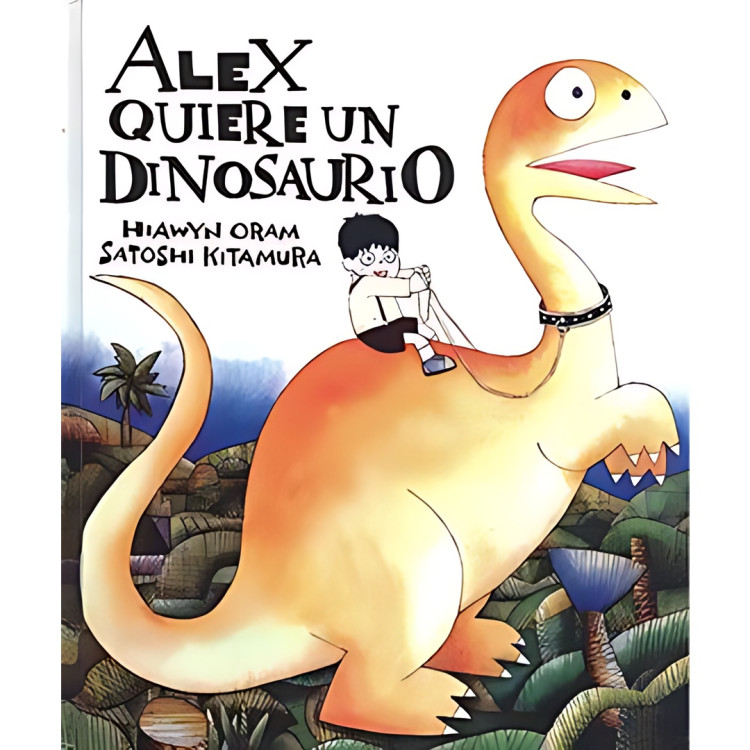 ALEX QUIERE UN DINOSAURIO