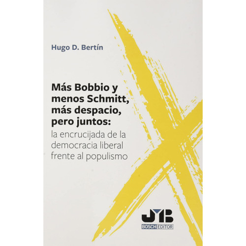 MAS BOBBIO Y MENOS SCHMITT MAS