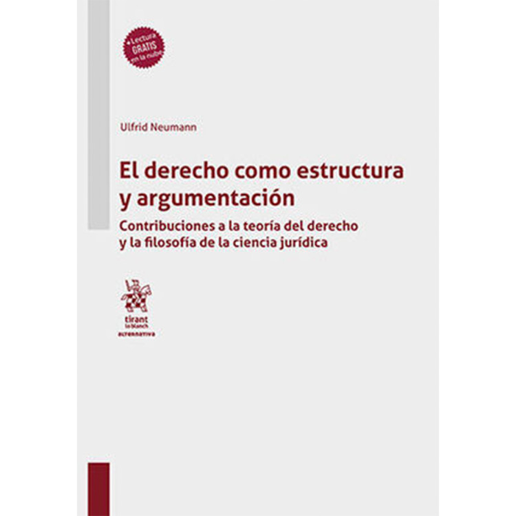 DERECHO COMO ESTRUCTURA Y ARGUMENTACION