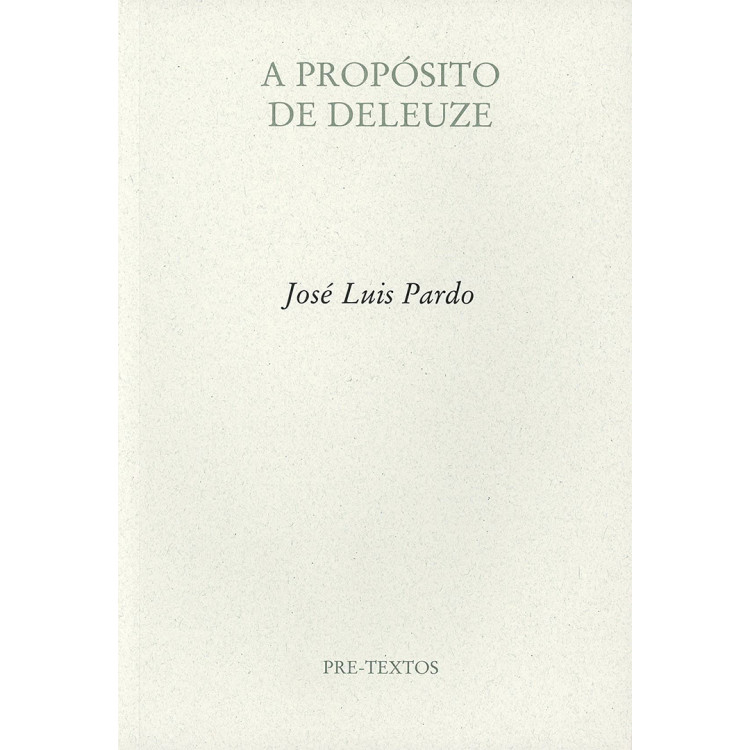 A PROPOSITO DE DELEUZE PRETEXTOS