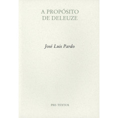 A PROPOSITO DE DELEUZE PRETEXTOS