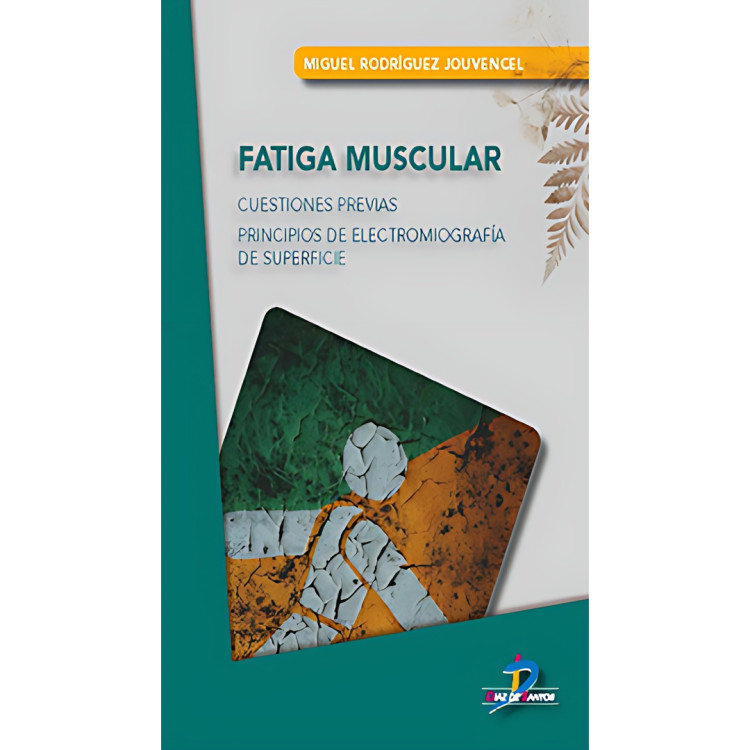 FATIGA MUSCULAR CUESTIONES PREVIAS