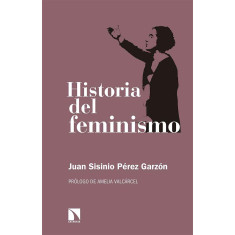 HISTORIA DEL FEMINISMO (3ª ED)