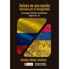 RAICES DE UNA NACION MARCADA POR LA DES