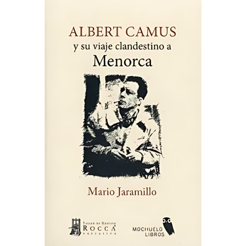 ALBERT CAMUS Y SU VIA CLANDE A MENORCA