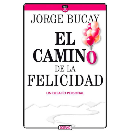 CAMINO DE LA FELICIDAD BUCAY