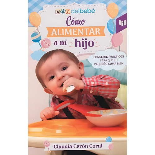 COMO ALIMENTAR A MI HIJO