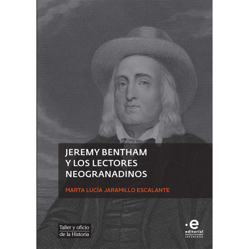 JEREMY BENTHAM Y LOS LECTORES NEOGRANADI