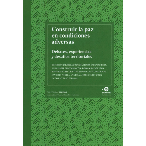 CONSTRUIR LA PAZ EN CONDICIONES ADVERSAS