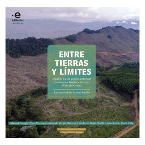 ENTRE TIERRAS Y LIMITES: DESAFIOS