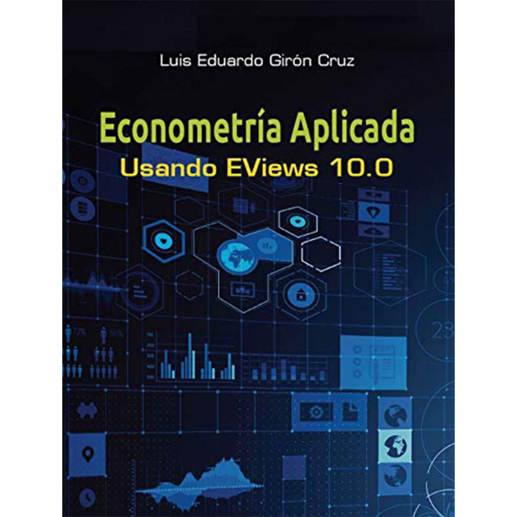 ECONOMETRIA APLICADA USANDO EVIEWS 10.0