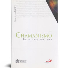 CHAMANISMO LA PALABRA QUE CURA