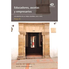 EDUCADORES ASCETAS Y EMPRESARIOS 2 TOMOS