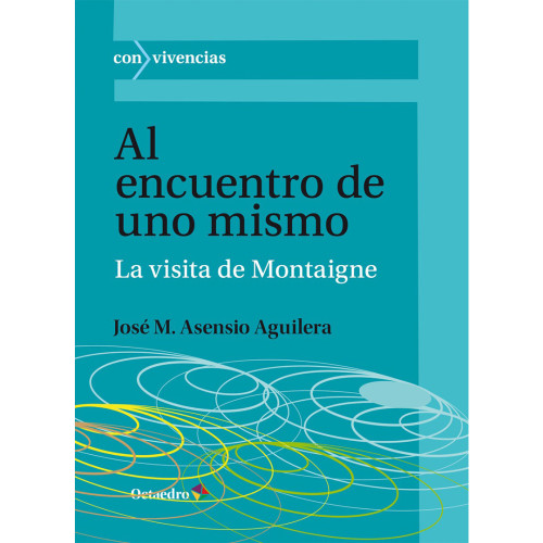 AL ENCUENTRO DE UNO MISMO  MONTAIGNE