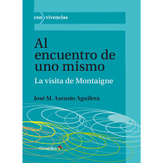 AL ENCUENTRO DE UNO MISMO  MONTAIGNE