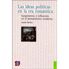 LAS IDEAS POLITICAS EN LA ERA ROMANTICA