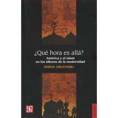 QUE HORA ES ALLA AMERICA Y EL ISLAM EN L