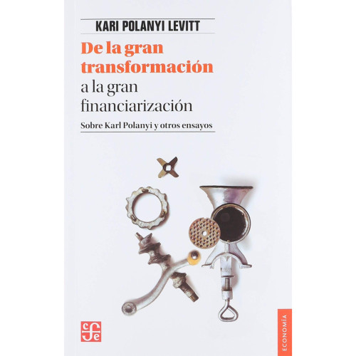 DE LA GRAN TRANSFORMACION A LA GRAN FINA