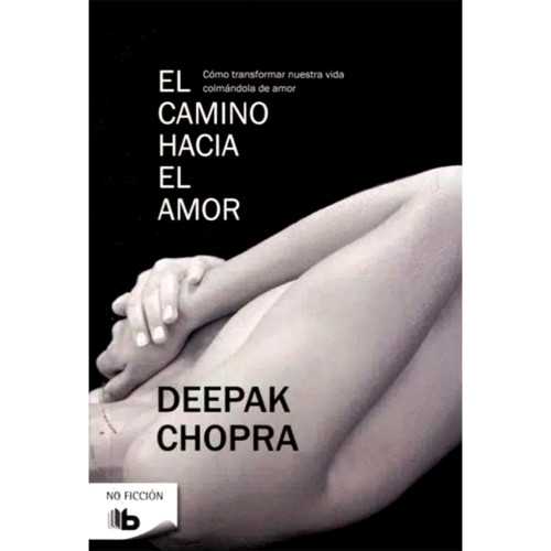 CAMINO HACIA EL AMOR EL