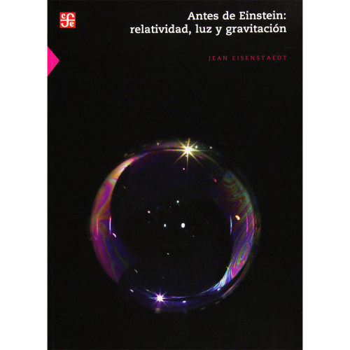 ANTES DE EINSTEIN RELATIVIDAD LUZ Y GRAV