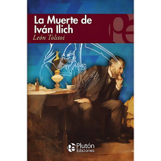 MUERTE DE IVAN ILICH Y OTROS RELATOS PLU