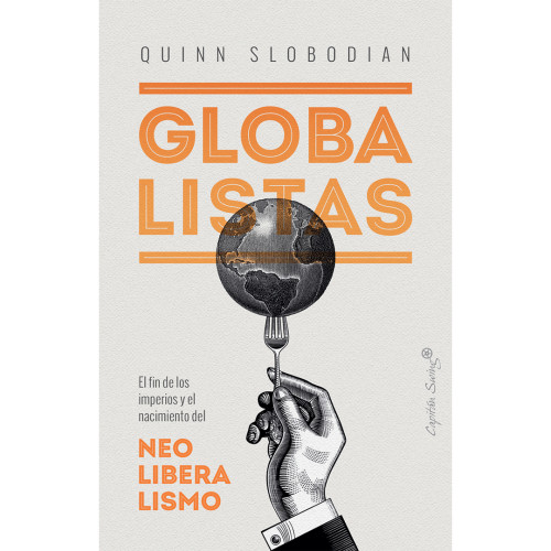 GLOBALISTAS EL FIN DE LOS IMPERIOS Y EL