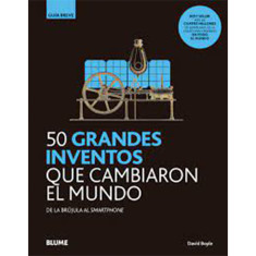 50 GRANDES INVENTOS QUE CAMBIARON EL MUN