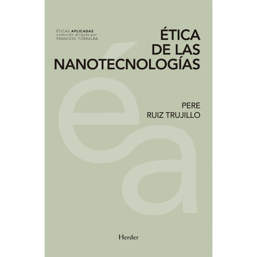 ETICA DE LAS NANOTECNOLOGIAS