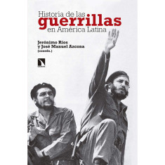 HISTORIA DE LAS GUERRILLAS EN AMERICA LA