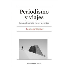 PERIODISMO Y VIAJES MANUAL PARA IR