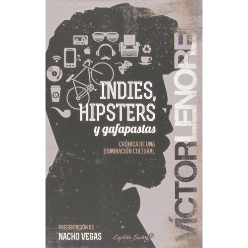 INDIES HIPSTERS Y GAFAPASTAS CRONICA DE