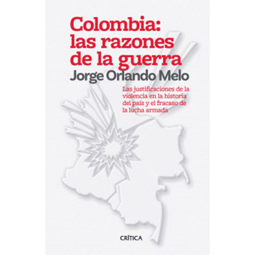 COLOMBIA LAS RAZONES DE LA GUERRA