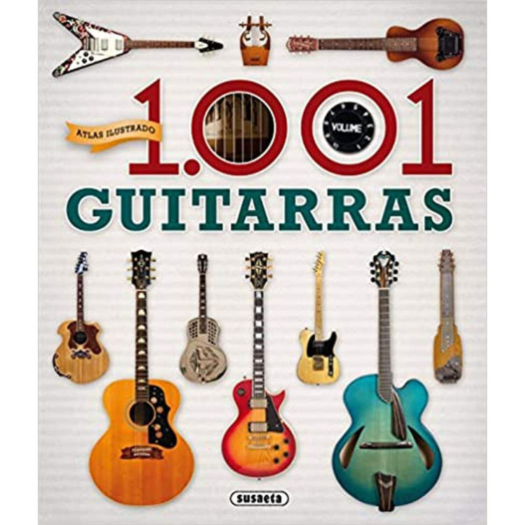 ATLAS ILUSTRADO 1.001 GUITARRAS