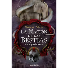 NACION DE LAS BESTIAS.UN SEGUNDO AMOR