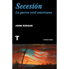 SECESION. LA GUERRA CIVIL AMERICANA