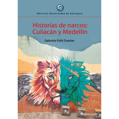 HISTORIAS DE NARCOS CULIACAN Y MEDELLIN