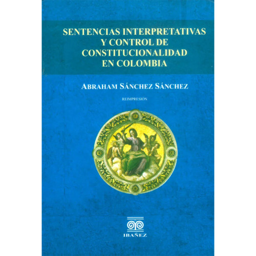 SENTENCIAS INTERPRETATIVAS Y CONTROL DE