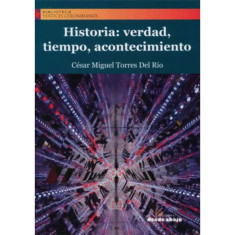 HISTORIA VERDAD TIEMPO ACONTECIMIENTO