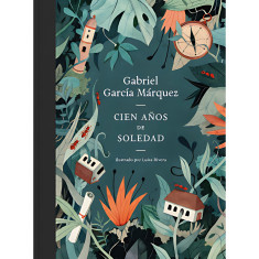 CIEN AÑOS DE SOLEDAD ED ILUSTRADA