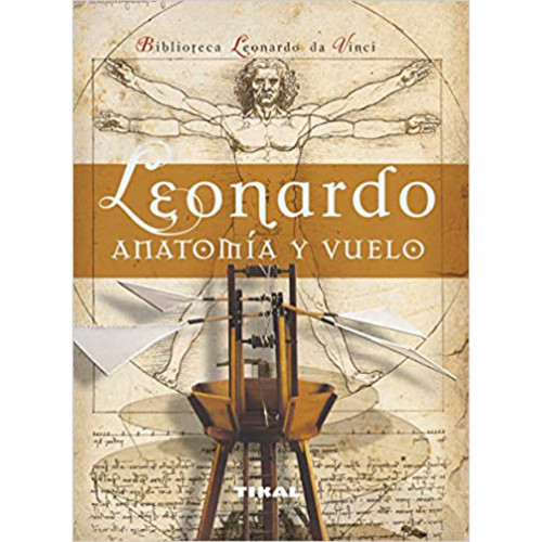 LEONARDO ANATOMIA Y VUELO (BTCA.LEONARDO