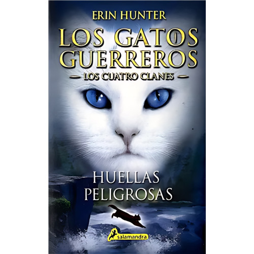 GATOS GUERREROS T.5. HUELLAS PELIGROSAS