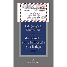 MAIMONIDES ENTRE LA FILOSOFIA Y LA HALAJ