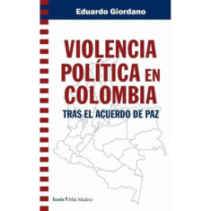 VIOLENCIA POLITICA EN COLOMBIA TRAS