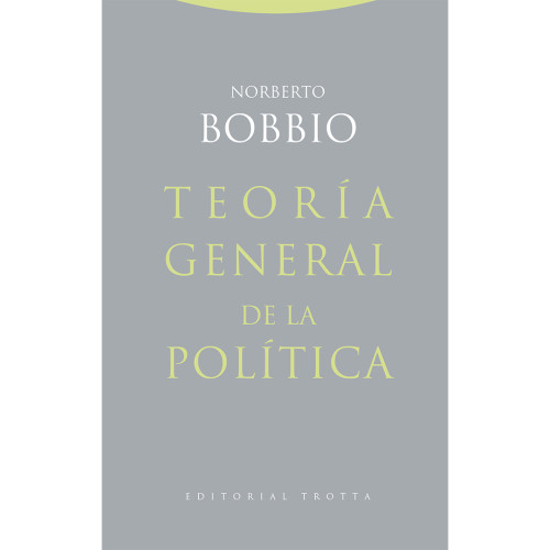 TEORIA GENERAL DE LA POLITICA (3A ED)