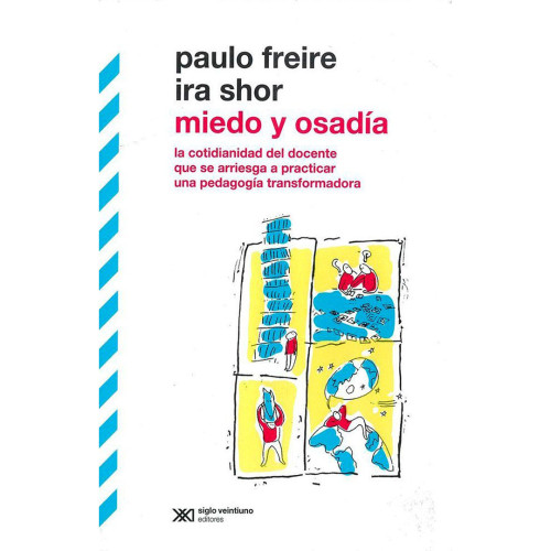 MIEDO Y OSADIA. LA COTIDIANIDAD DEL DOCE