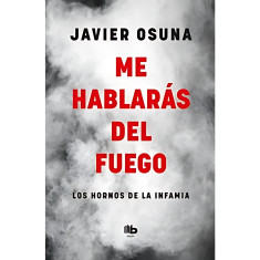 ME HABLARAS DEL FUEGO