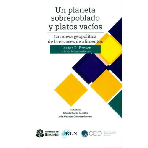 UN PLANETA SOBREPOBLADO Y PLATOS VACIOS