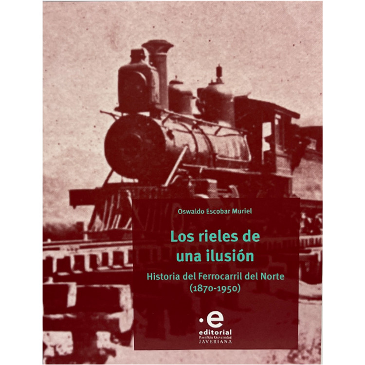 RIELES DE UNA ILUSION LOS