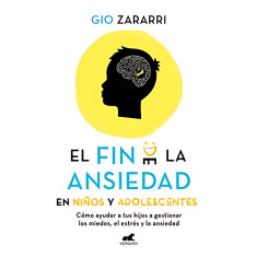 FIN DE LA ANSIEDAD PARA NIÑOS Y ADOLESCE